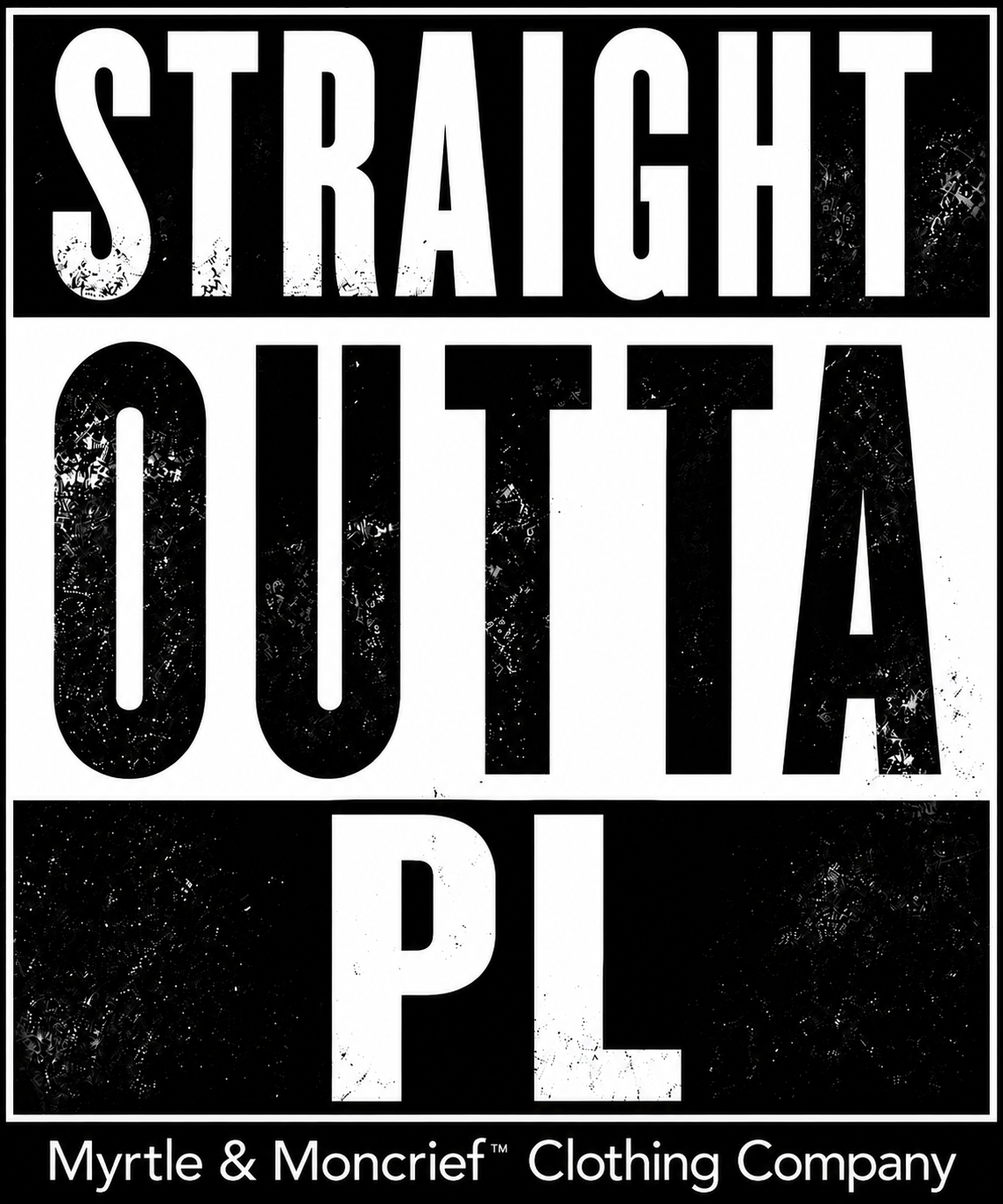 Straight Outta PL
