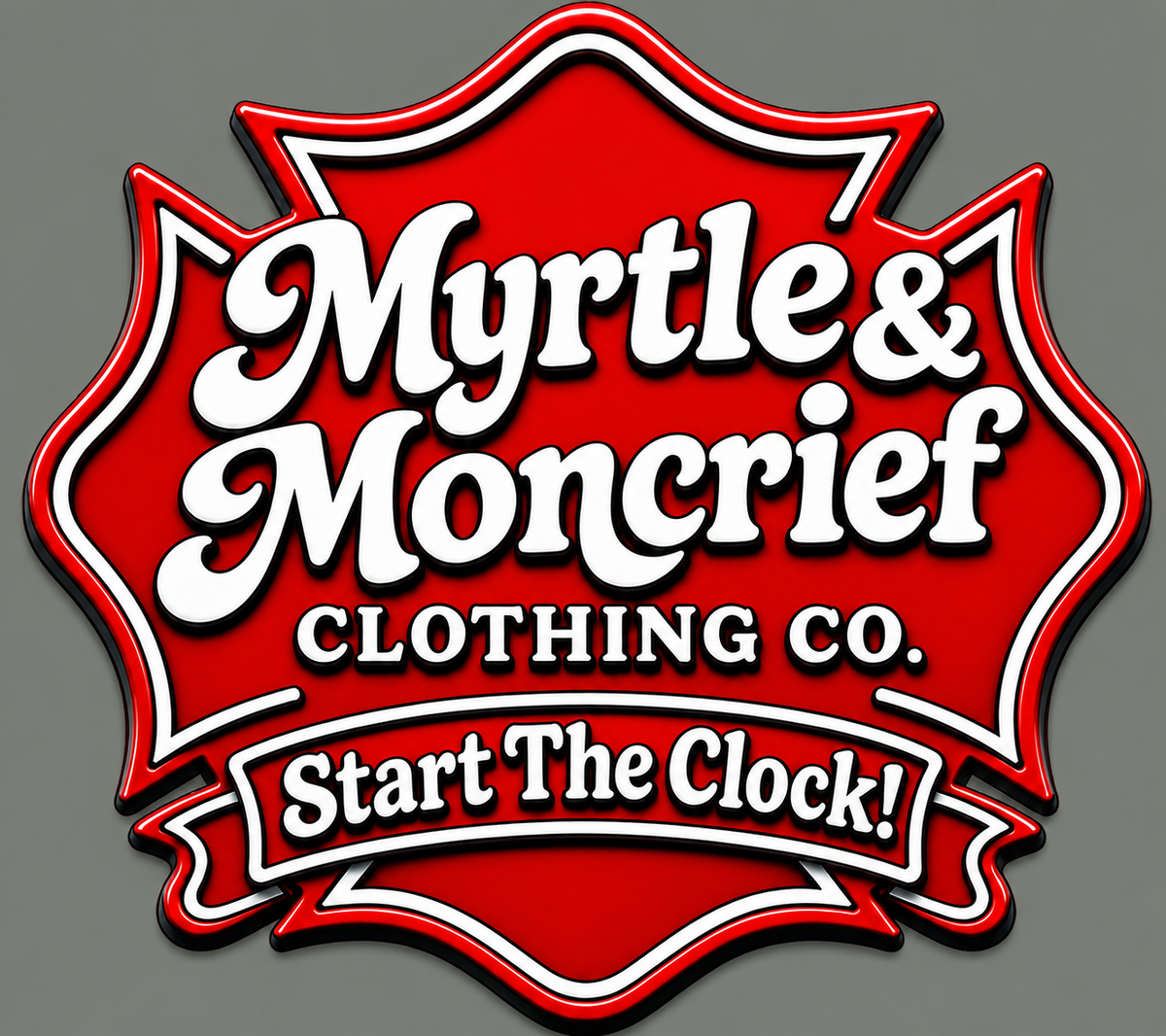 A red and white vintage-style logo sign for 'Myrtle & Moncrief Clothing Co.' with the phrase 'Start The Clock!' on a gray background.